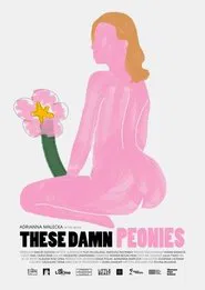 These Damn Peonies movie poster