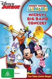 Mickey Mouse Clubhouse: Mickey's Big Band Concert movie poster