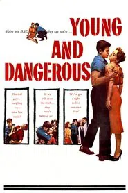 Young and Dangerous movie poster