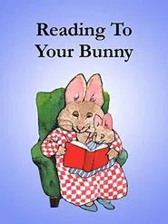 Reading to Your Bunny movie poster