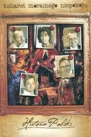 Historia Polski Wedlug Kabaretu Moralnego Niepokoju movie poster