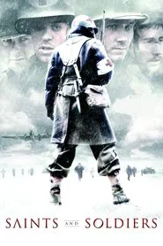 Saints and Soldiers movie poster
