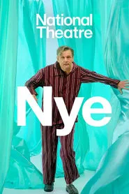 National Theatre Live: Nye movie poster