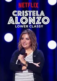 Cristela Alonzo: Lower Classy movie poster