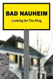 Bad Nauheim: Looking for The King movie poster