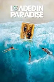Loaded in Paradise tv show poster