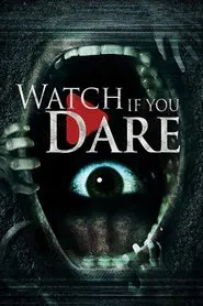 Watch If You Dare movie poster