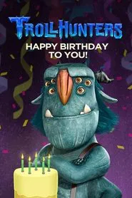 Trollhunters: Happy Birthday to You! movie poster
