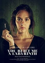 You Built Me a Labyrinth movie poster