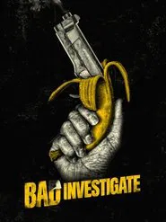 Poster do filme Bad Investigate