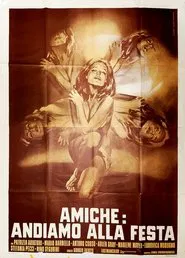 Poster do filme Amiche: andiamo alla festa