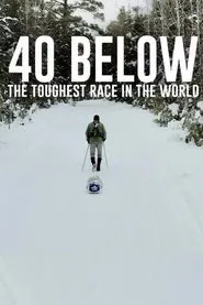 40 Below: The Toughest Race in the World movie poster