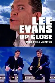Lee Evans Up Close with Phill Jupitus movie poster