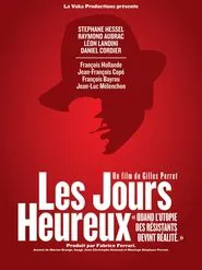 Les jours heureux movie poster