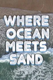 Where Ocean Meets Sand movie poster