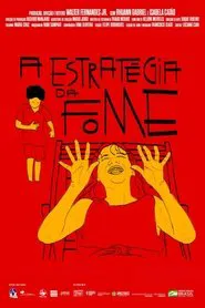 A Estratégia da Fome movie poster