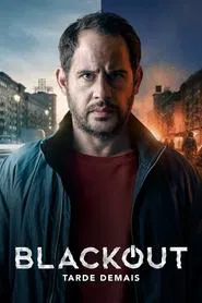 Poster da série Blackout: Tarde Demais