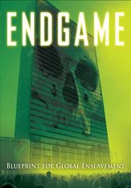 Endgame: Blueprint for Global Enslavement movie poster
