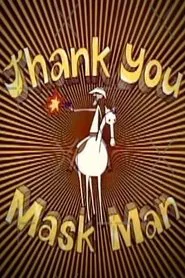 Thank You Mask Man movie poster