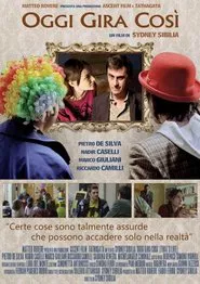 Oggi gira così movie poster