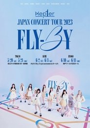 Kep1er Japan Concert Tour 2023 'Fly-By' movie poster