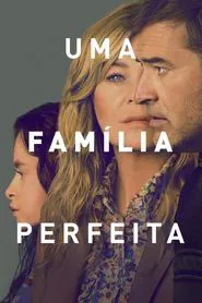 Poster da série Uma Família Perfeita