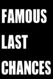 Poster do filme Famous Last Chances