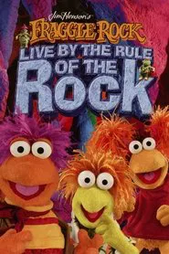 Fraggle Rock - Live by the Rule of the Rock movie poster