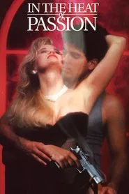 In the Heat of Passion movie poster