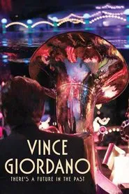 Poster do filme Vince Giordano: There's a Future in the Past