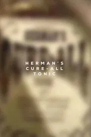 Herman's Cure-All Tonic movie poster
