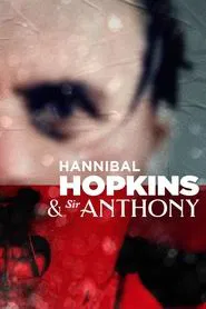 Poster do filme Hannibal Hopkins & Sir Anthony