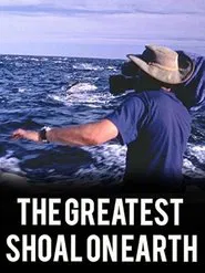 Greatest Shoal on Earth movie poster