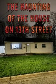 Poster do filme The Haunting of the House on 13th Street