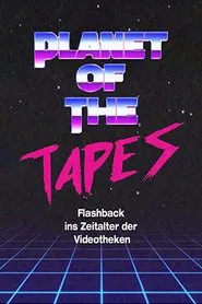 Planet of the Tapes movie poster