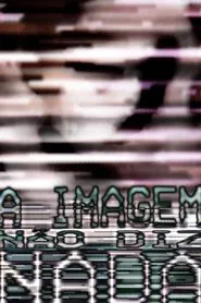 a imagem não diz nada movie poster