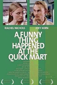 A Funny Thing Happened at the Quick Mart movie poster