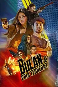 Bulan & Pria Terhebat movie poster