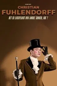 Poster do filme Christian Fuhlendorff - Det er ligegyldigt hva' andre tænker, ikk'?