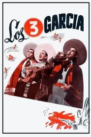 Poster do filme The Three Garcías