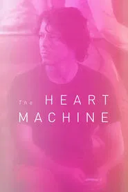 The Heart Machine movie poster