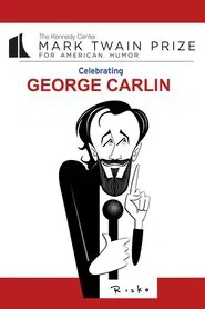 George Carlin : The Kennedy Center Mark Twain Prize movie poster