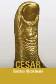 César sculpteur décompressé movie poster