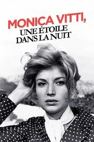 Poster do filme Monica Vitti, une étoile dans la nuit