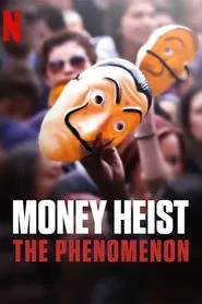 Money Heist: The Phenomenon movie poster