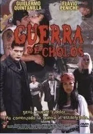 Guerra de cholos movie poster