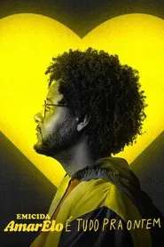 Poster do filme Emicida: AmarElo - It's All for Yesterday
