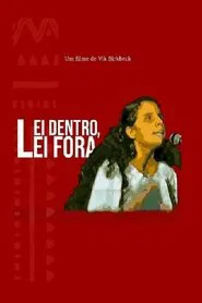 Lei Dentro, Lei Fora movie poster