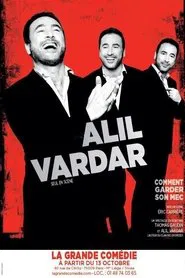 Poster do filme Alil Vardar : Comment garder son mec