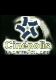Cinepolis, the Film Capital movie poster